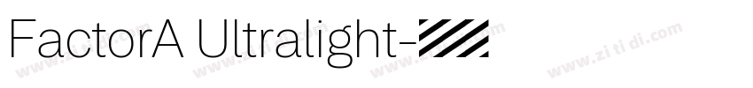 FactorA Ultralight字体转换 FactorA Ultralight字体转换
